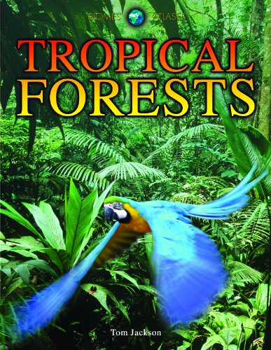 Tropical Forests by Tom Jackson