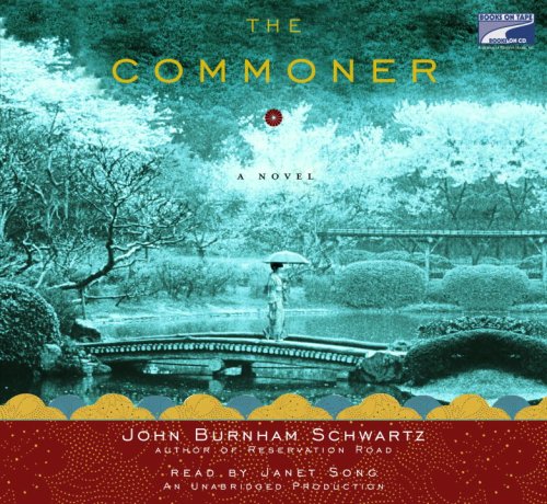 The Commoner: A Novel Unabridged on 8 CDs by John Burnham Schwartz