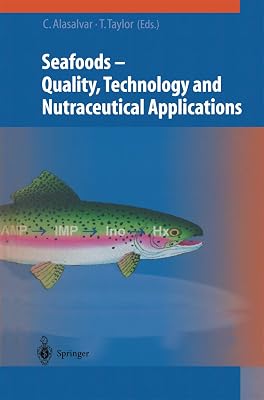 Seafoods: Quality, Technology and Nutraceutical Applications