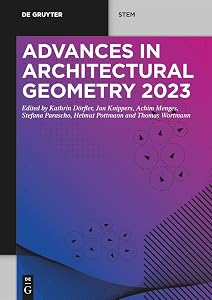 Advances in Architectural Geometry 2023 (De Gruyter STEM) by Kathrin Dörfler