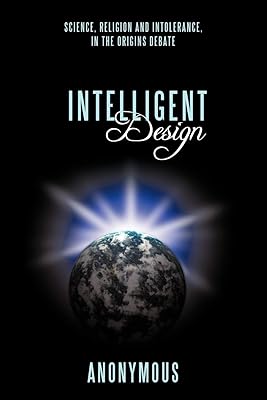 Intelligent Design: Science, Religion and Intolerance, In the Origins Debate