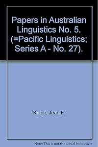 Papers in Australian Linguistics No. 5. (=Pacific Linguistics; Series A - No. 27).