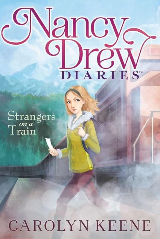 Strangers on a Train (2) (Nancy Drew Diaries) by Carolyn Keene