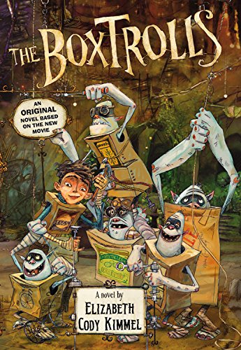 The boxtrolls by Elizabeth Cody Kimmel