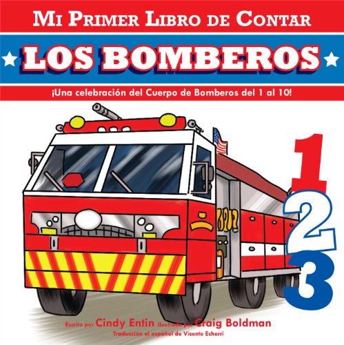 Mi Primer Libro De Contar: Los Bomberos by Cindy Entin