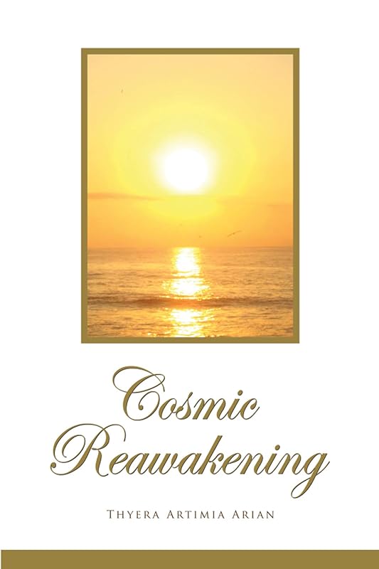Cosmic Reawakening by Thyera Artimia Arian