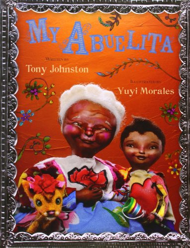 My Abuelita by Yuyi Morales