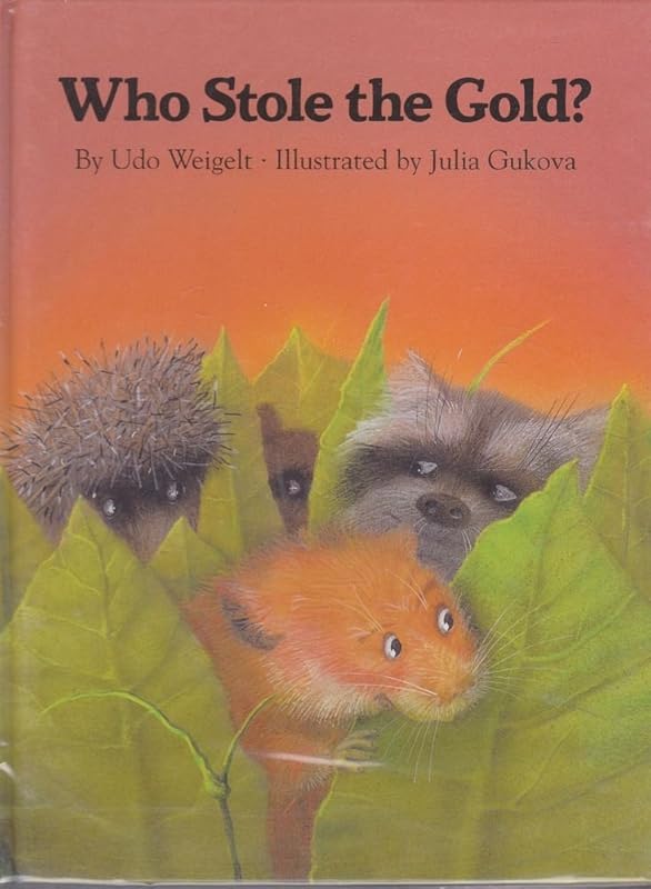 Who Stole the Gold? by Udo Weigelt