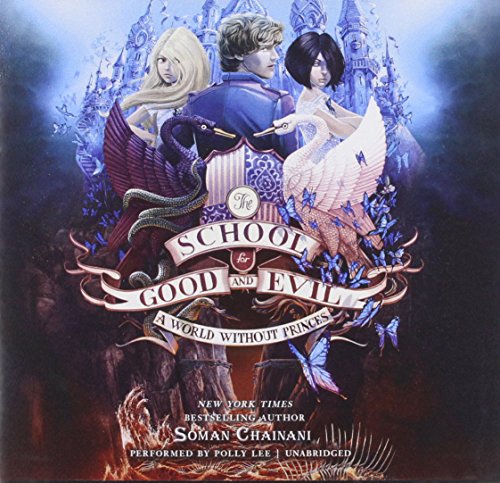 A World Without Princes: Library Edition by Soman Chainani