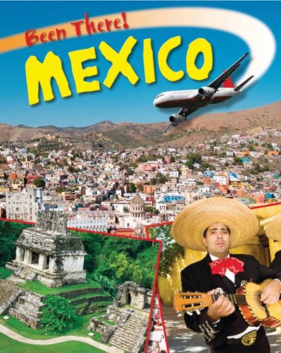 Mexico (Been There!) by Annabel Savery