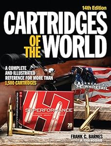 Cartridges of the World: A Complete and Illustrated Reference for Over 1500 Cartridges