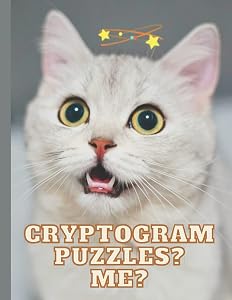 Cryptograms Large Print: The Big print Cryptogram Puzzle Book for Adults, 250 Large Print Puzzles to Sharpen Your Mind With Funny Cat Cover