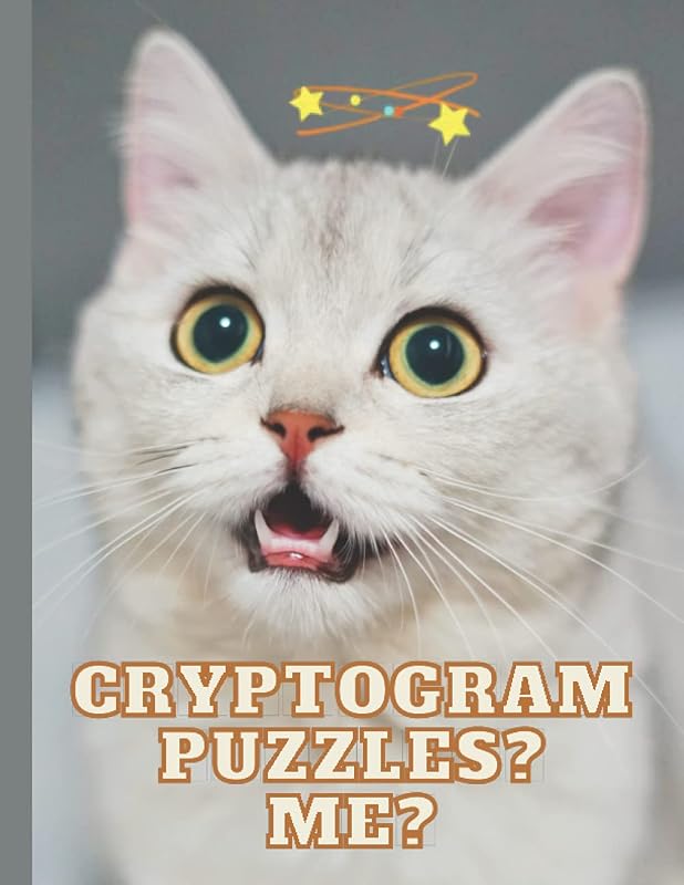 Cryptograms Large Print: The Big print Cryptogram Puzzle Book for Adults, 250 Large Print Puzzles to Sharpen Your Mind With Funny Cat Cover by Classic Level Designs