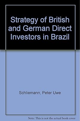 Strategy of British and German Direct Investors in Brazil