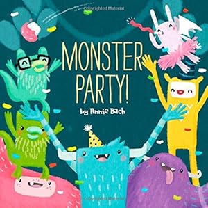 Monster Party! by Annie Bach