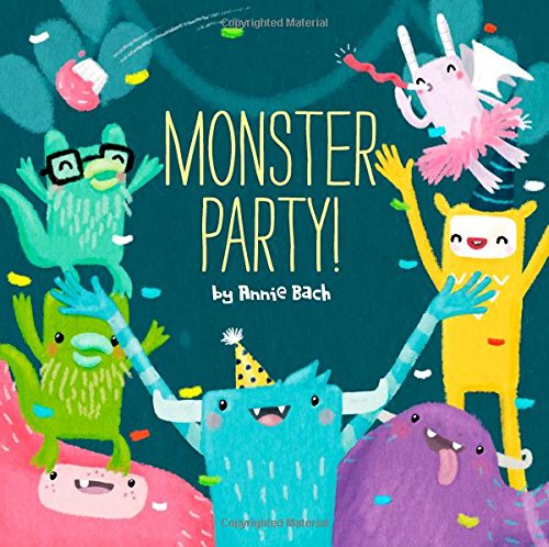 Monster Party! by Annie Bach
