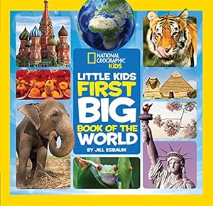 National Geographic Little Kids First Big Book of the World