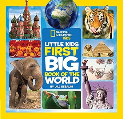 National Geographic Little Kids First Big Book of the World