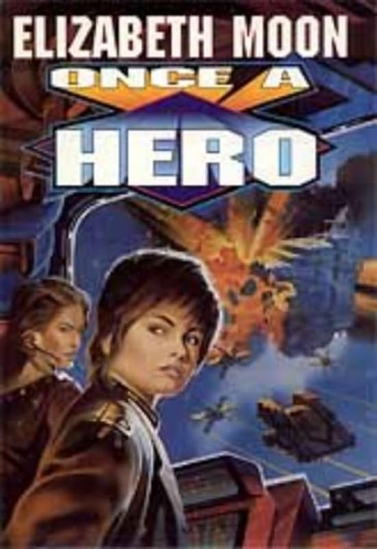 Once A Hero by Elizabeth Moon