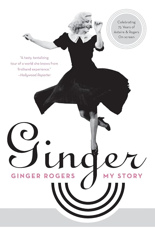 Ginger: My Story by Ginger Rogers