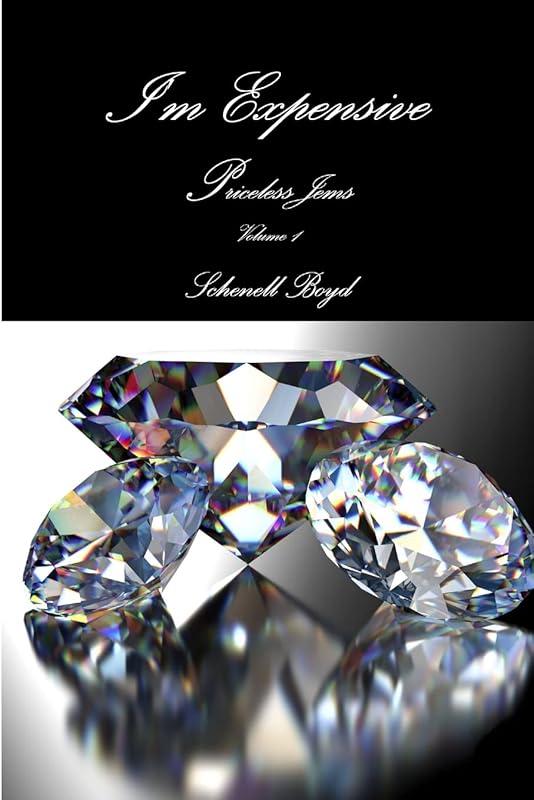 I'm Expensive by Schenell Boyd