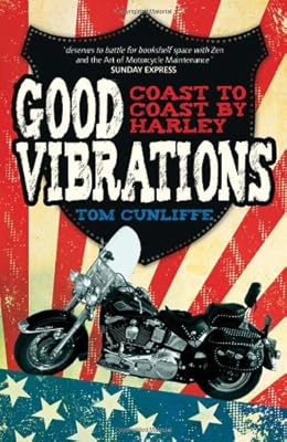 Good Vibrations: Coast to Coast by Harley