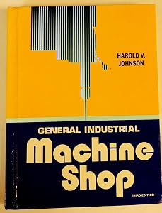 General industrial machine shop