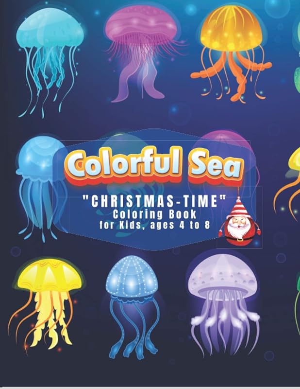 Colorful Sea: "CHRISTMAS-TIME" Coloring Book, Activity Book for Kids, Ages 4 to 8, Large 8"x11", Annual Festival, Present, Religious and Cultural Celebration, Public Holiday Gift by Rebecca Stewart