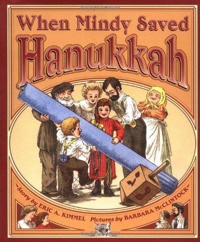 When Mindy Saved Hanukkah by Eric Kimmel