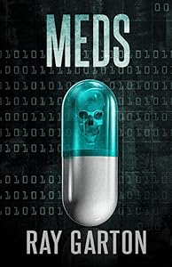 Meds (The Horror of Ray Garton)