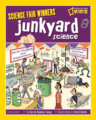 Science Fair Winners: Junkyard Science by Karen Romano Young