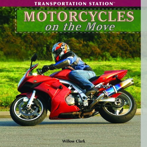 Motorcycles on the Move by Willow Clark