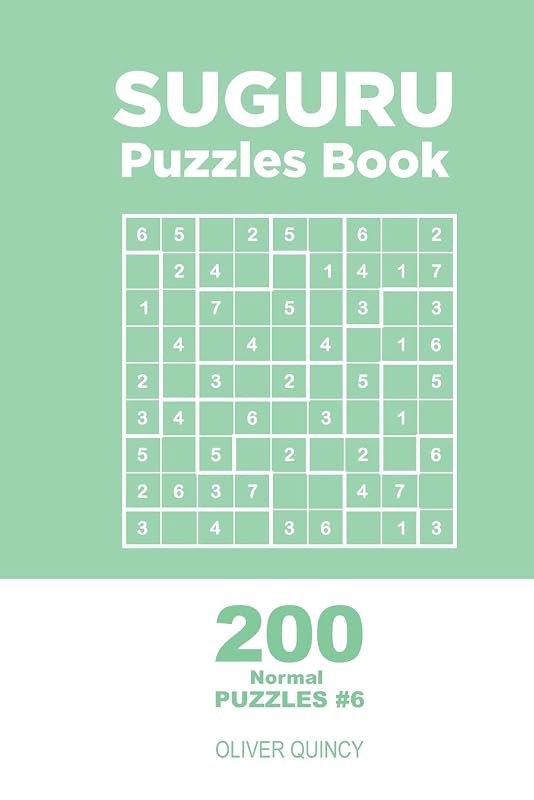 Suguru - 200 Normal Puzzles 9x9 (Volume 6) by Oliver Quincy