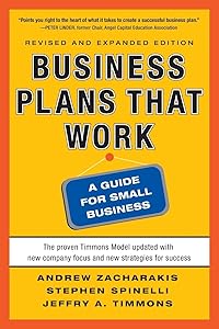 Business Plans that Work: A Guide for Small Business 2/E by Andrew Zacharakis