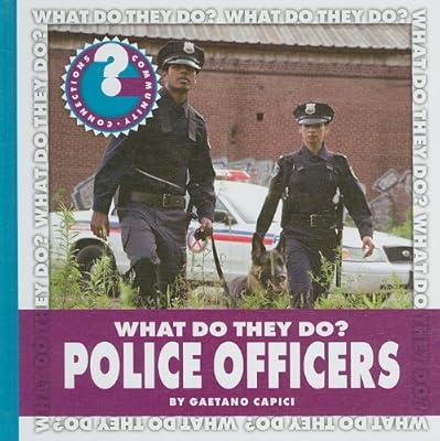 What Do They Do? Police Officers