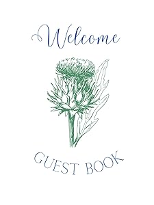 Scottish Guest Book: Guest Book: Hardback visitors book for vacation rentals, holiday homes, guest houses, bed & breakfasts, Air BnB and boutique hotels. Scottish thistle design guestbook by Lost London Press
