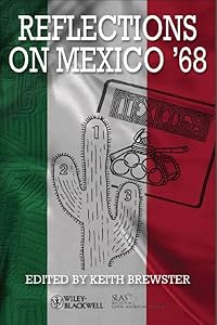 Reflections on Mexico '68 by Keith Brewster