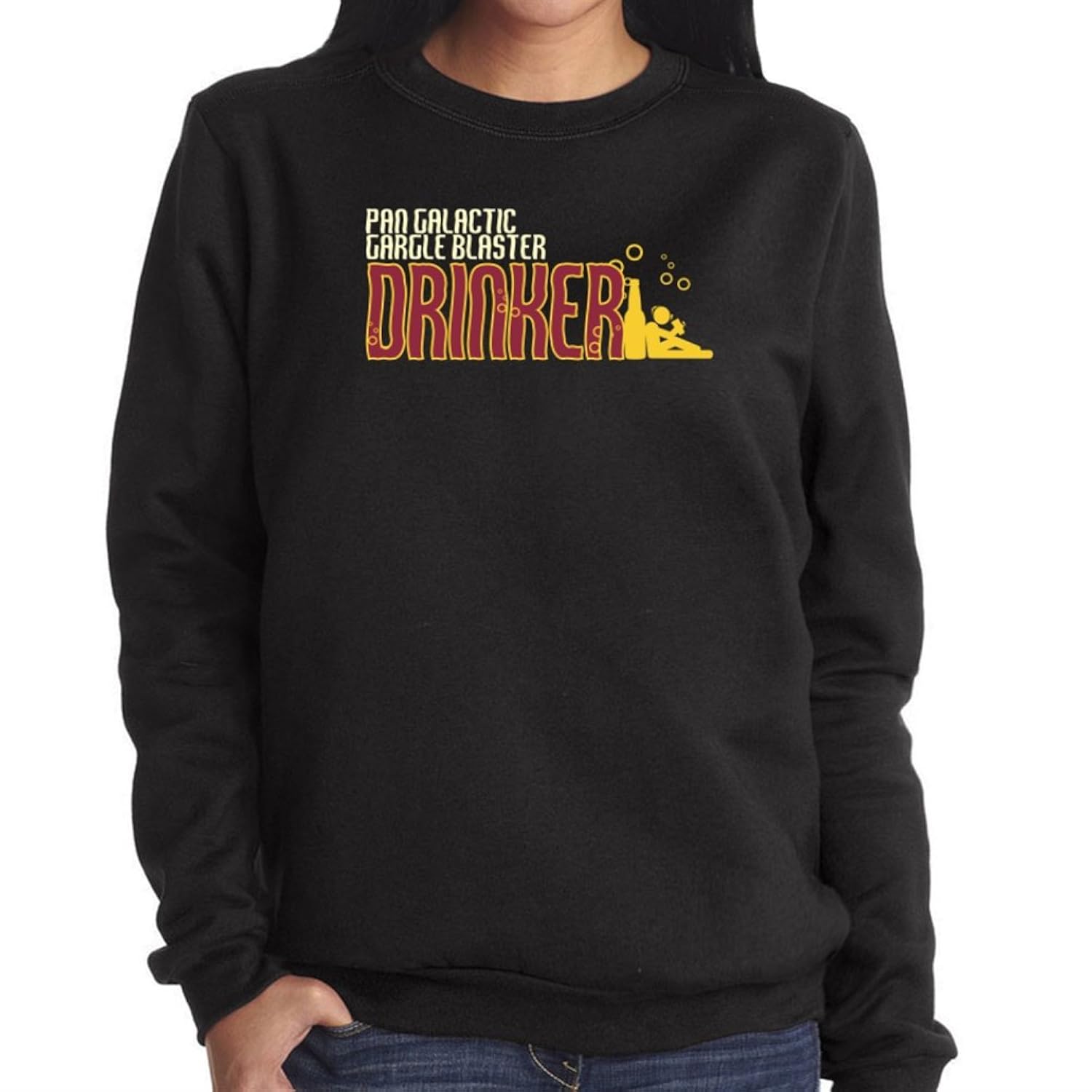 

Pan Galactic Gargle Blaster DRINKER Women Sweatshirt