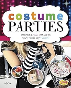 Costume Parties: Planning a Party that Makes Your Friends Say "Wow!"