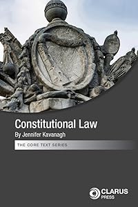 Constitutional Law in Ireland (The Core Text Series) by Jennifer Kavanagh