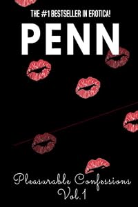 Pleasurable Confessions: Vol. 1 by Penn Villan