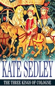 The Three Kings of Cologne (Roger the Chapman Mysteries)