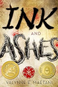 Ink and Ashes by Valynne E. Maetani