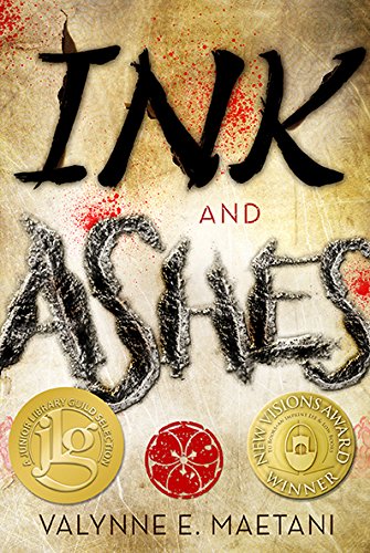 Ink and Ashes by Valynne E. Maetani