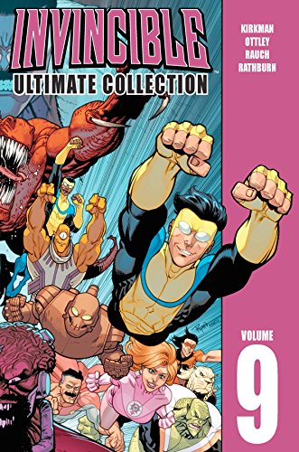 Invincible: The Ultimate Collection Volume 9 by Robert Kirkman