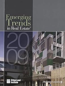 Emerging Trends in Real Estate 2009 by Urban Land Institute
