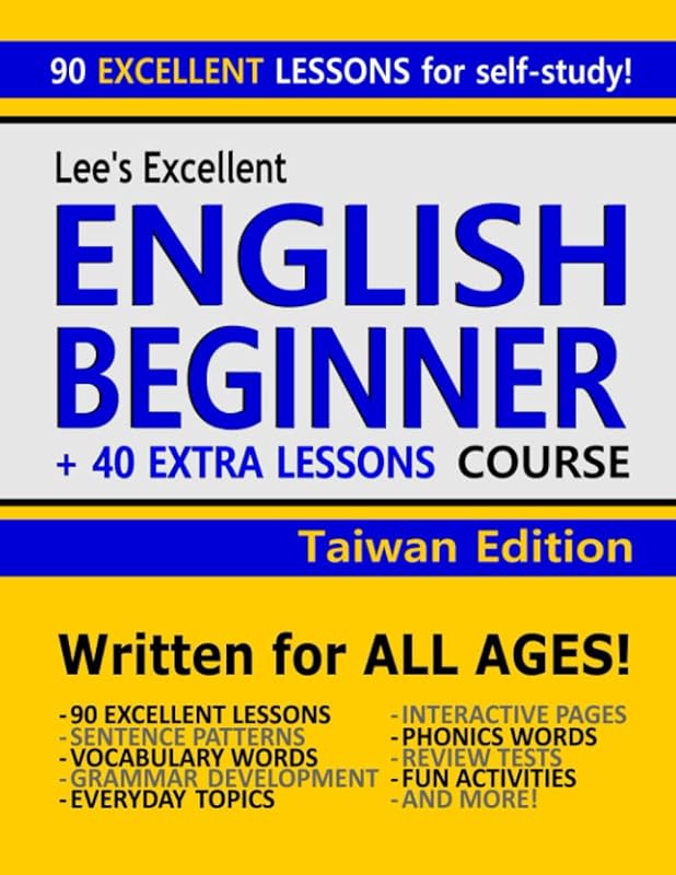 Lee’s Excellent English Beginner Course + 40 Extra Lessons - Taiwan Edition (Lee’s Excellent English Books - Taiwan Edition) by Kevin Lee