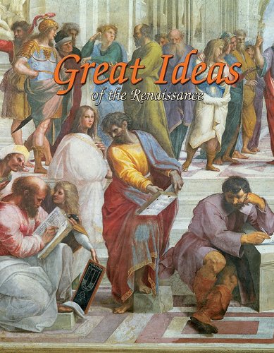 Great Ideas of the Renaissance (Renaissance World) by Trudee Romanek
