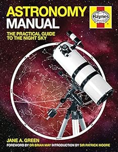 Astronomy Manual: The Practical Guide to the Night Sky
