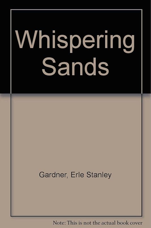 Whispering Sands by Erle Stanley Gardner